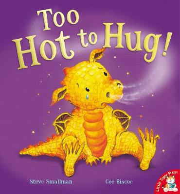 Too Hot to Hug! - Smallman, Steve