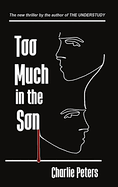 Too Much in the Son