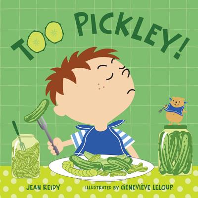 Too Pickley! - Reidy, Jean