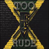 Too Rude - Too Rude