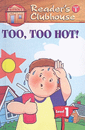 Too, Too Hot