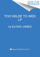 Too Wilde to Wed