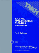 Tool and Manufacturing Engineers' Handbook v. 1-5; Desk Edition