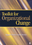 Toolkit for Organizational Change - Cawsey, Tupper F, Dr., and Deszca, Gene, Dr.