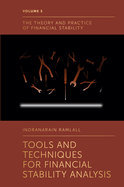 Tools and Techniques for Financial Stability Analysis