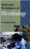Tools and Techniques of Microbiology