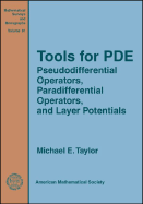 Tools for PDE: Pseudodifferential Operators, Paradifferential Operators, and Layer Potentials - American Mathematical Society