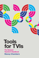 Tools for TVIs: The Itinerant Teacher's Handbook