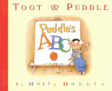 Toot & Puddle: Puddle's ABC: Picture Book #4