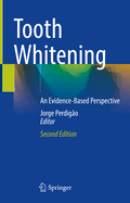 Tooth Whitening: An Evidence-Based Perspective