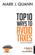 Top 10 Ways to Avoid Taxes: A Guide to Wealth Accumulation