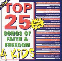 Top 25 Songs of Faith and Freedom for Kids - Kids' Praise! Company