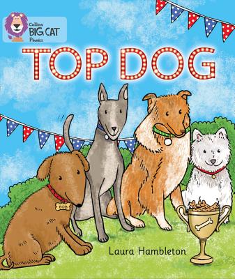 TOP DOG: Band 02a/Red a - Hambleton, Laura, and Collins Big Cat (Prepared for publication by)