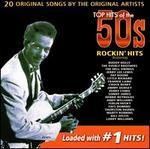 Top Hits of the 50s: Rockin' Hits, Vol. 1
