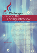 Top Java Challenges: Cracking the Coding Interview: based on real interviews