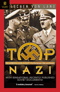 Top Nazi: Karl Wolff: The Man Between Hitler and Himmler