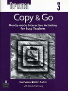 Top Notch 3 Copy & Go (Reproducible Activities)