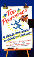 Top Performer: A Bold Approach to Sales and Service