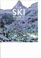 Top Ski Resorts of the World