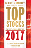 Top Stocks 2017: A Sharebuyers Guide to Leading Australian Companies