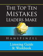 Top Ten Mistakes Leaders Make Listening Guide and Workbook
