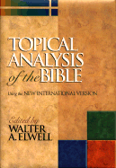 Topical Analysis of the Bible: With the New International Version