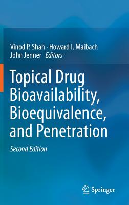 Topical Drug Bioavailability, Bioequivalence, and Penetration - Shah, Vinod P (Editor), and Maibach, Howard I, MD (Editor), and Jenner, John (Editor)