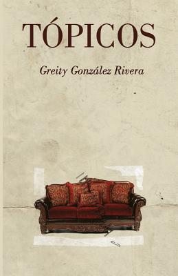 Topicos - Rivera, Greity Gonzalez