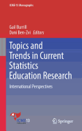 Topics and Trends in Current Statistics Education Research: International Perspectives
