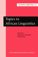 Topics in African Linguistics: Papers from the XXI Annual Conference on African Linguistics, University of Georgia, April 1990