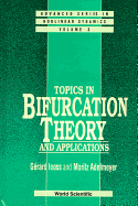 Topics in Bifurcation Theory and Applications