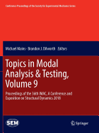 Topics in Modal Analysis & Testing, Volume 9: Proceedings of the 36th Imac, a Conference and Exposition on Structural Dynamics 2018