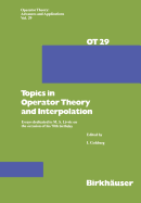 Topics in Operator Theory and Interpolation: Essays Dedicated to M. S. Livsic on the Occasion of His 70th Birthday