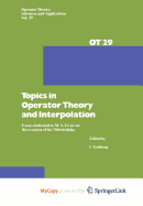 Topics in Operator Theory and Interpolation - Gohberg, I