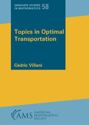 Topics in Optimal Transportation - Villani, Cdric