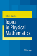 Topics in Physical Mathematics