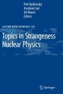 Topics in Strangeness Nuclear Physics