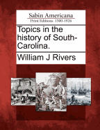 Topics in the History of South Carolina