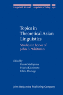 Topics in Theoretical Asian Linguistics: Studies in Honor of John B. Whitman