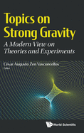 Topics on Strong Gravity