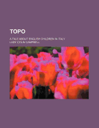 Topo: A Tale about English Children in Italy
