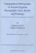 Topographical Bibliography of Ancient Egyptian Hieroglyphic Texts, Reliefs and Paintings, V Upper Egypt: Sites