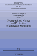 Topographical Names and Protection of Linguistic Minorities