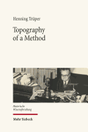 Topography of a Method: Franois Louis Ganshof and the Writing of History