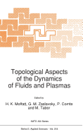 Topological Aspects of the Dynamics of Fluids and Plasmas