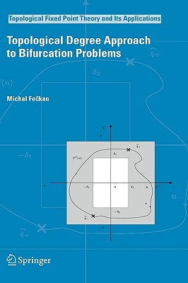 Topological Degree Approach to Bifurcation Problems - Fe kan, Michal