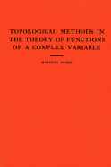 Topological Methods in the Theory of Functions of a Complex Variable