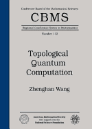 Topological Quantum Computation - Matousek, Jiri