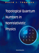 Topological Quantum Numbers in Nonrelativistic Physics