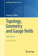 Topology, geometry, and gauge fields: interactions